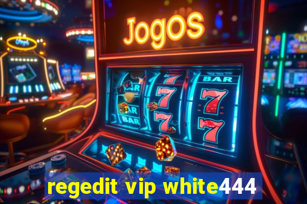 regedit vip white444