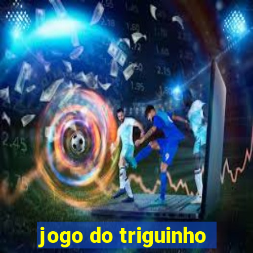 jogo do triguinho