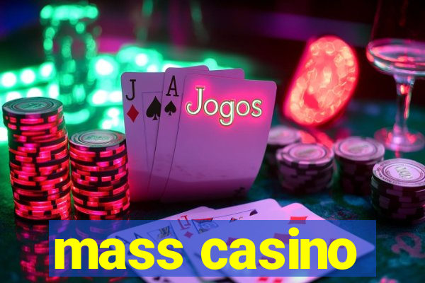 mass casino