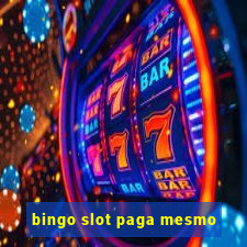 bingo slot paga mesmo