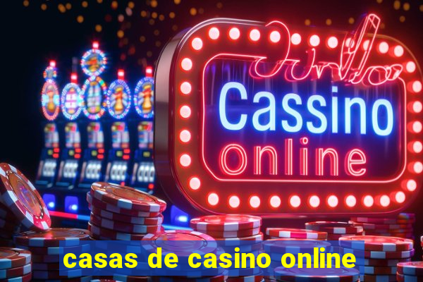 casas de casino online