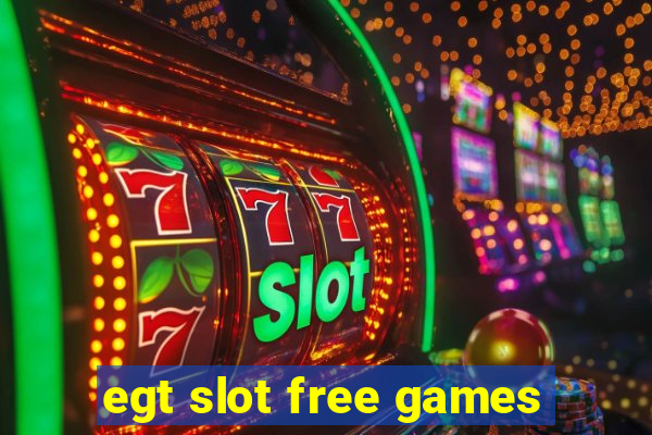 egt slot free games