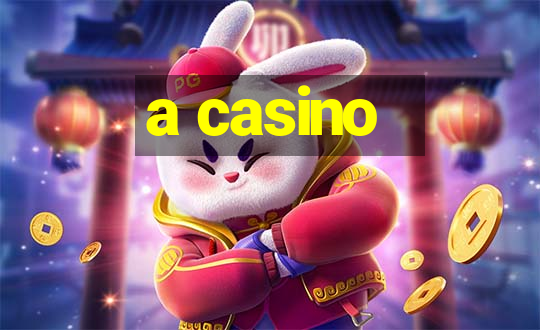 a casino