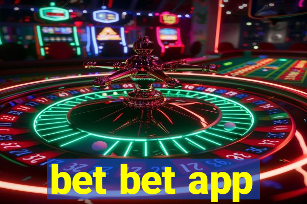 bet bet app