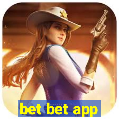 bet bet app