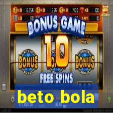 beto bola