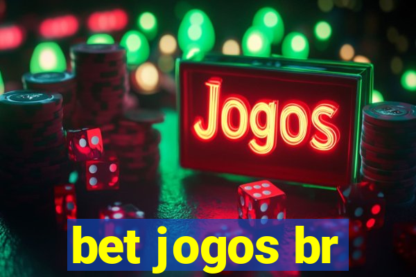 bet jogos br