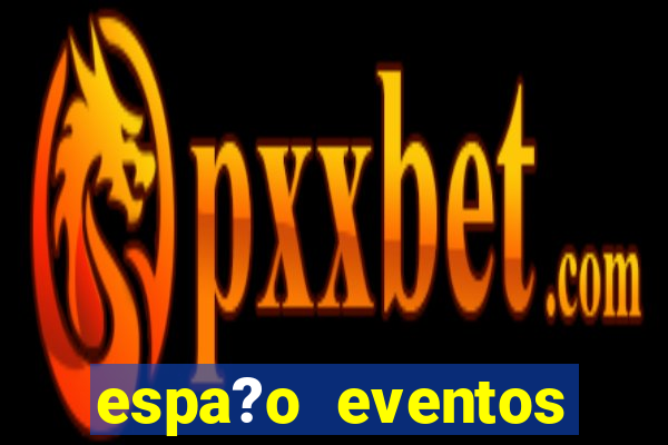 espa?o eventos porto alegre