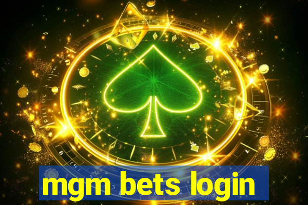 mgm bets login