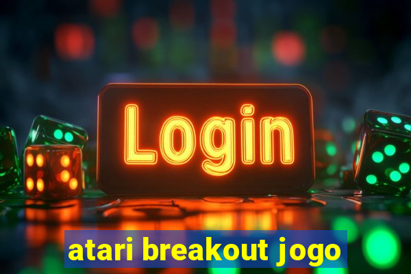 atari breakout jogo