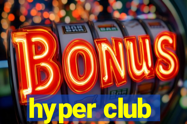 hyper club