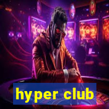 hyper club