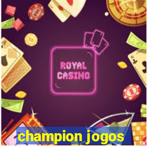 champion jogos