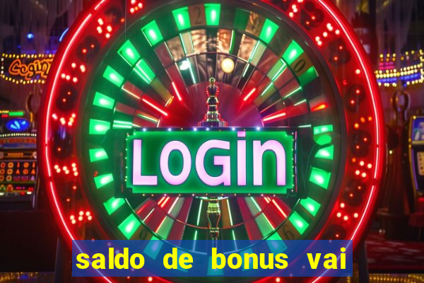 saldo de bonus vai de bet