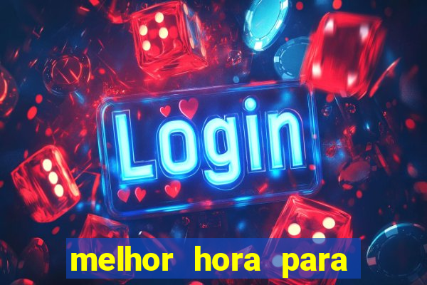 melhor hora para jogar fortune touro