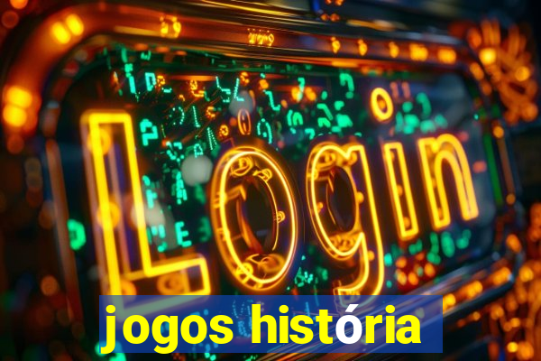 jogos história