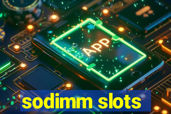 sodimm slots