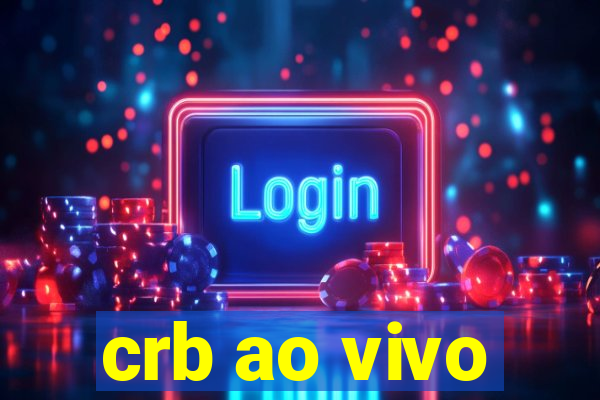 crb ao vivo