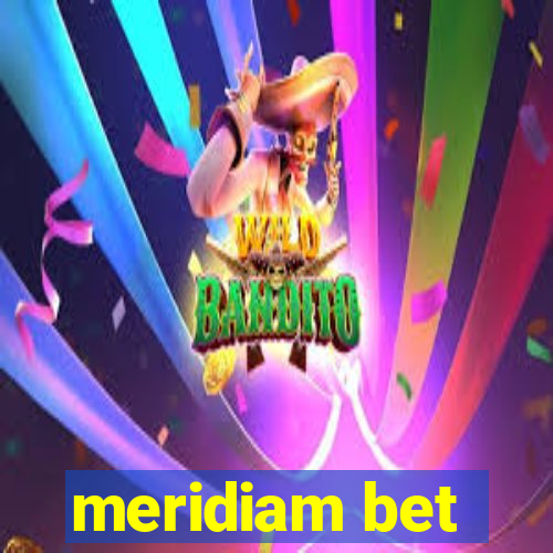 meridiam bet