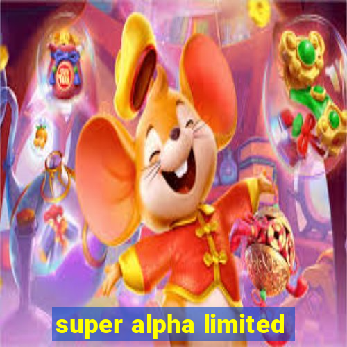 super alpha limited