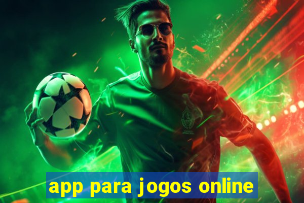 app para jogos online