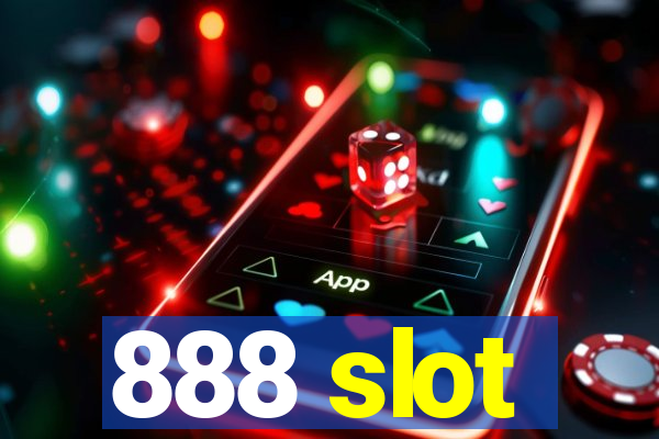 888 slot