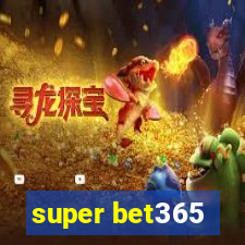 super bet365