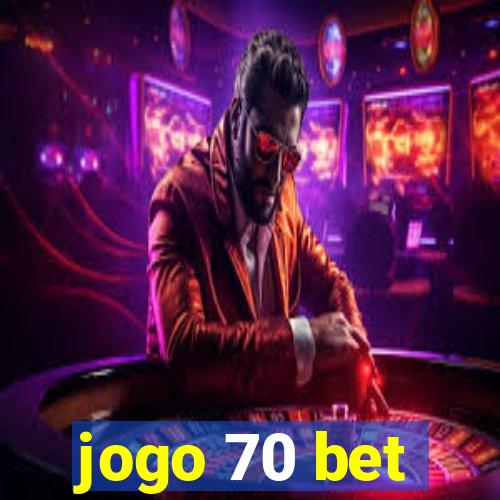 jogo 70 bet