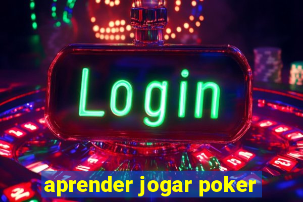 aprender jogar poker