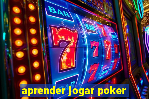 aprender jogar poker