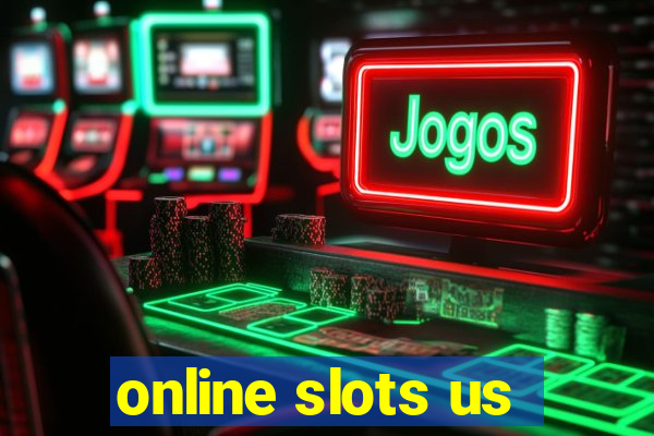 online slots us