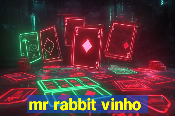 mr rabbit vinho