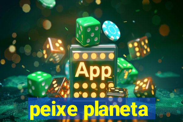 peixe planeta