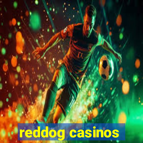 reddog casinos