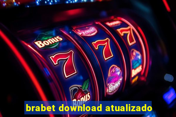 brabet download atualizado