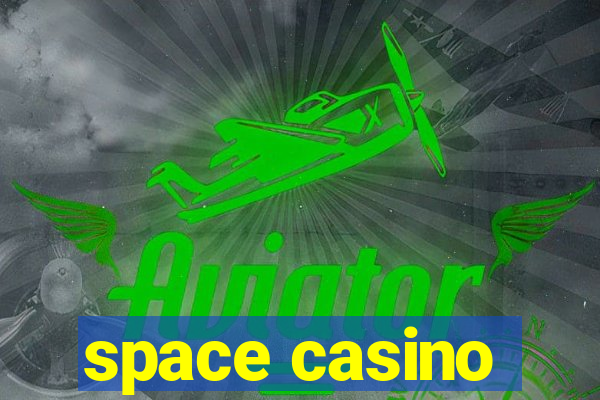 space casino