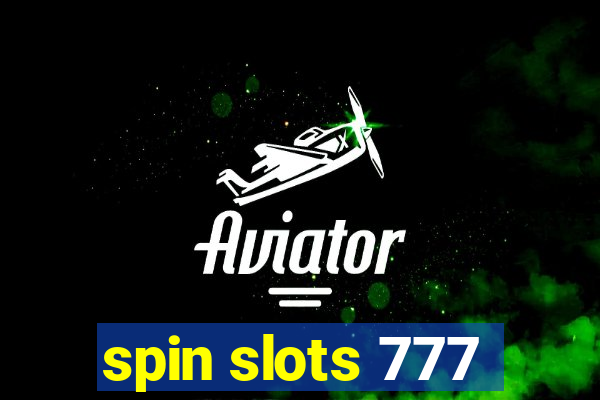 spin slots 777