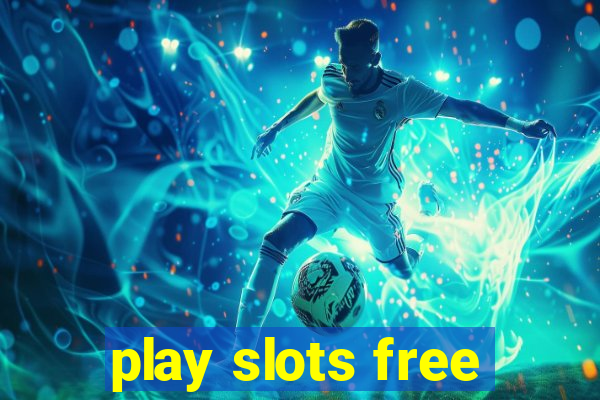 play slots free