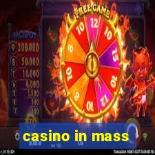 casino in mass