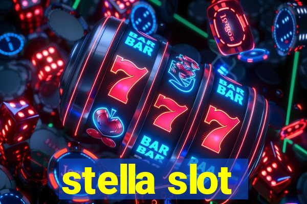 stella slot