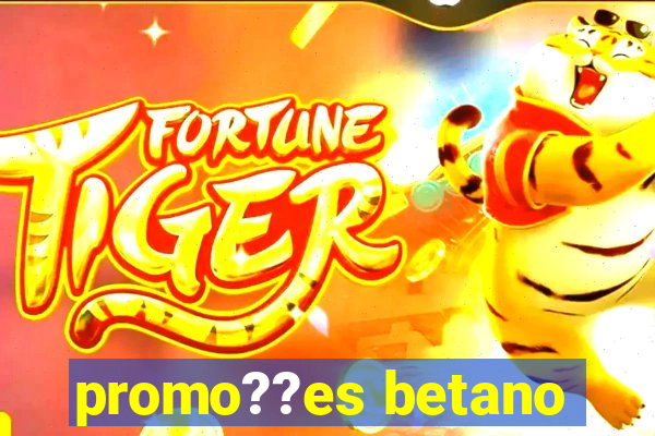 promo??es betano