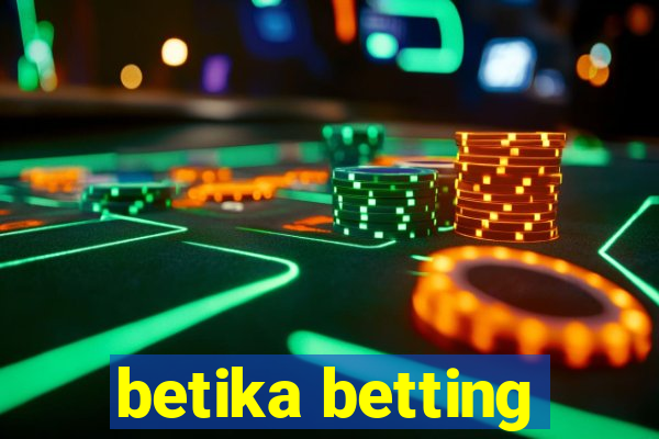 betika betting