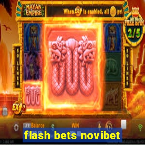 flash bets novibet