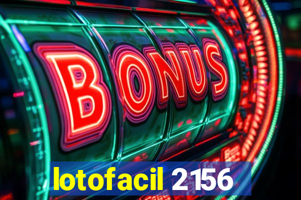 lotofacil 2156