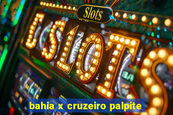 bahia x cruzeiro palpite