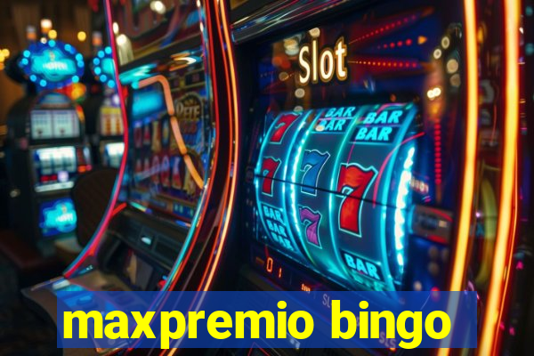 maxpremio bingo