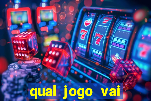 qual jogo vai passa na globo hj