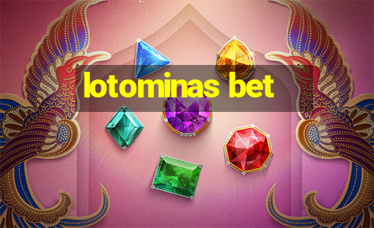 lotominas bet