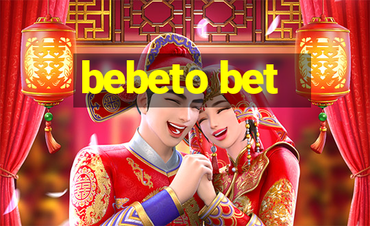 bebeto bet