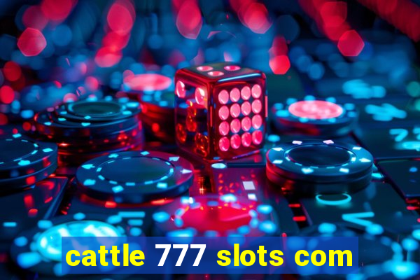 cattle 777 slots com